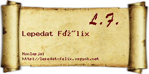 Lepedat Félix névjegykártya